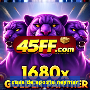 casa de aposta neymar